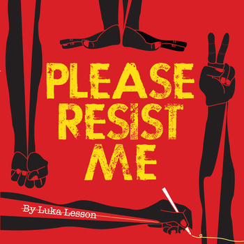 Please Resist Me
